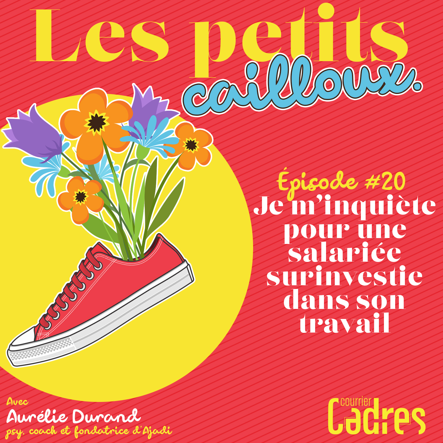 Épisode 20 – Je m’inquiète pour une salariée surinvestie dans son travail