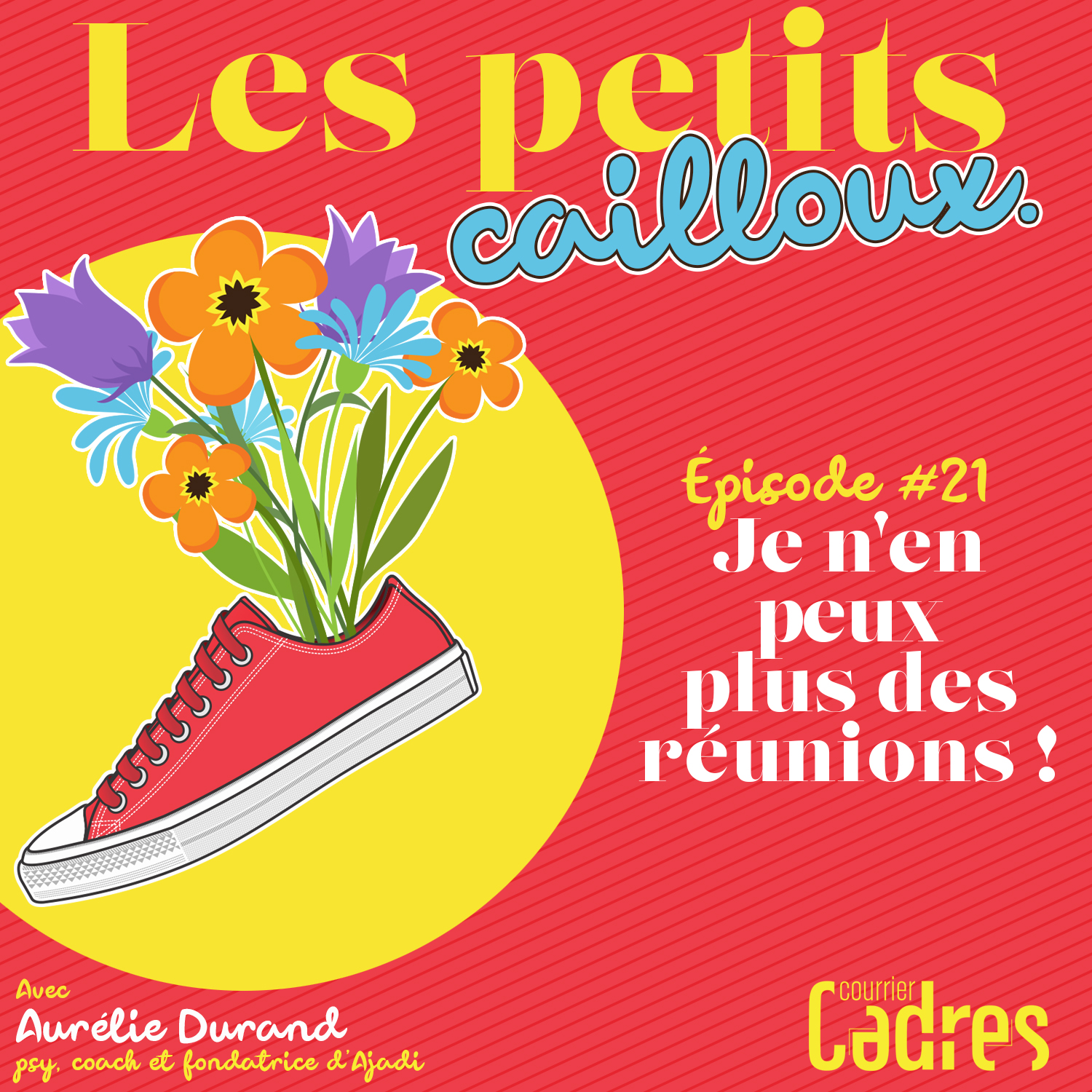 Épisode 21 – Je n’en peux plus des réunions !